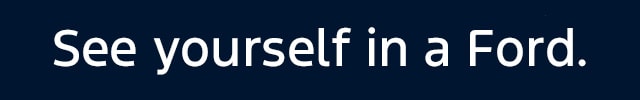 See Yourself in a Ford.